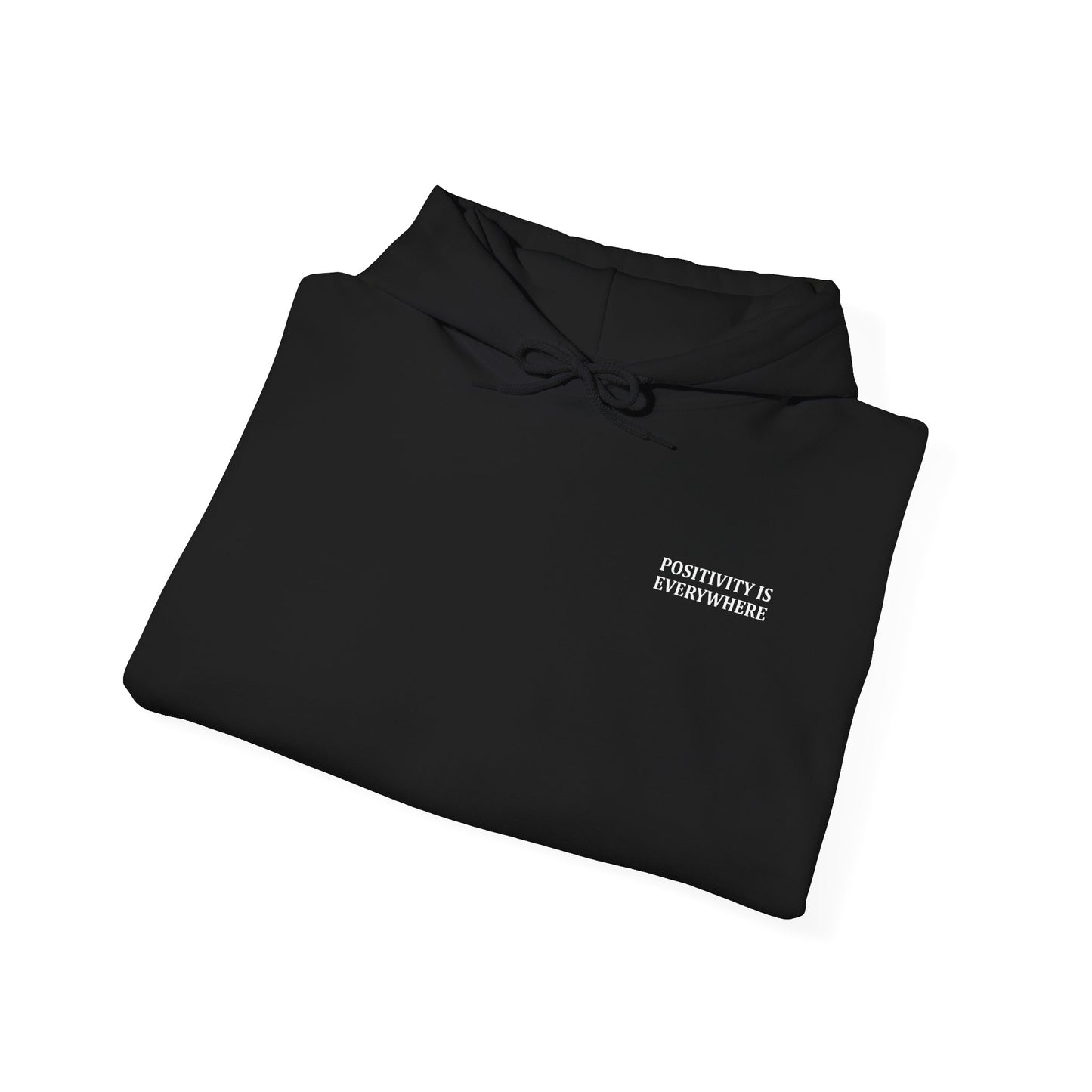Positivity is Everywhere, Look Around Hoodie